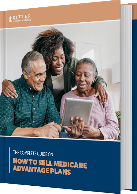 The Complete Guide on How to Sell Medicare Advantage Plans